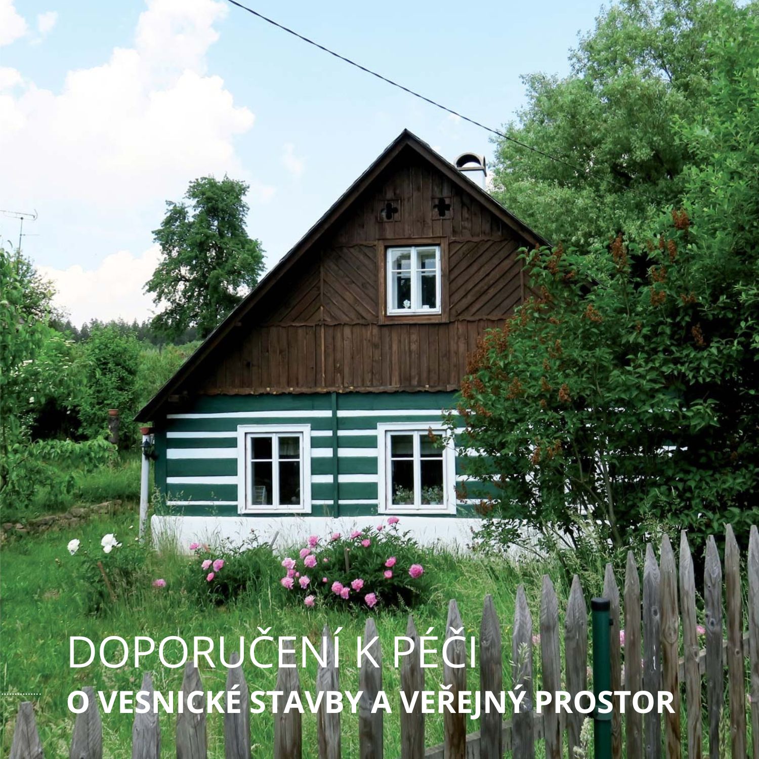 Doporučení k péči o vesnické stavby a veřejný prostor - edice MMR PRO OBCE 2