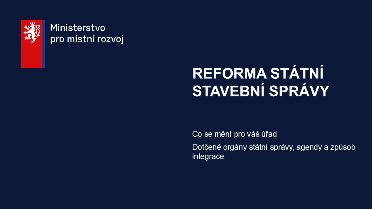 Metodické materiály k přípravě nové soustavy státní stavební správy