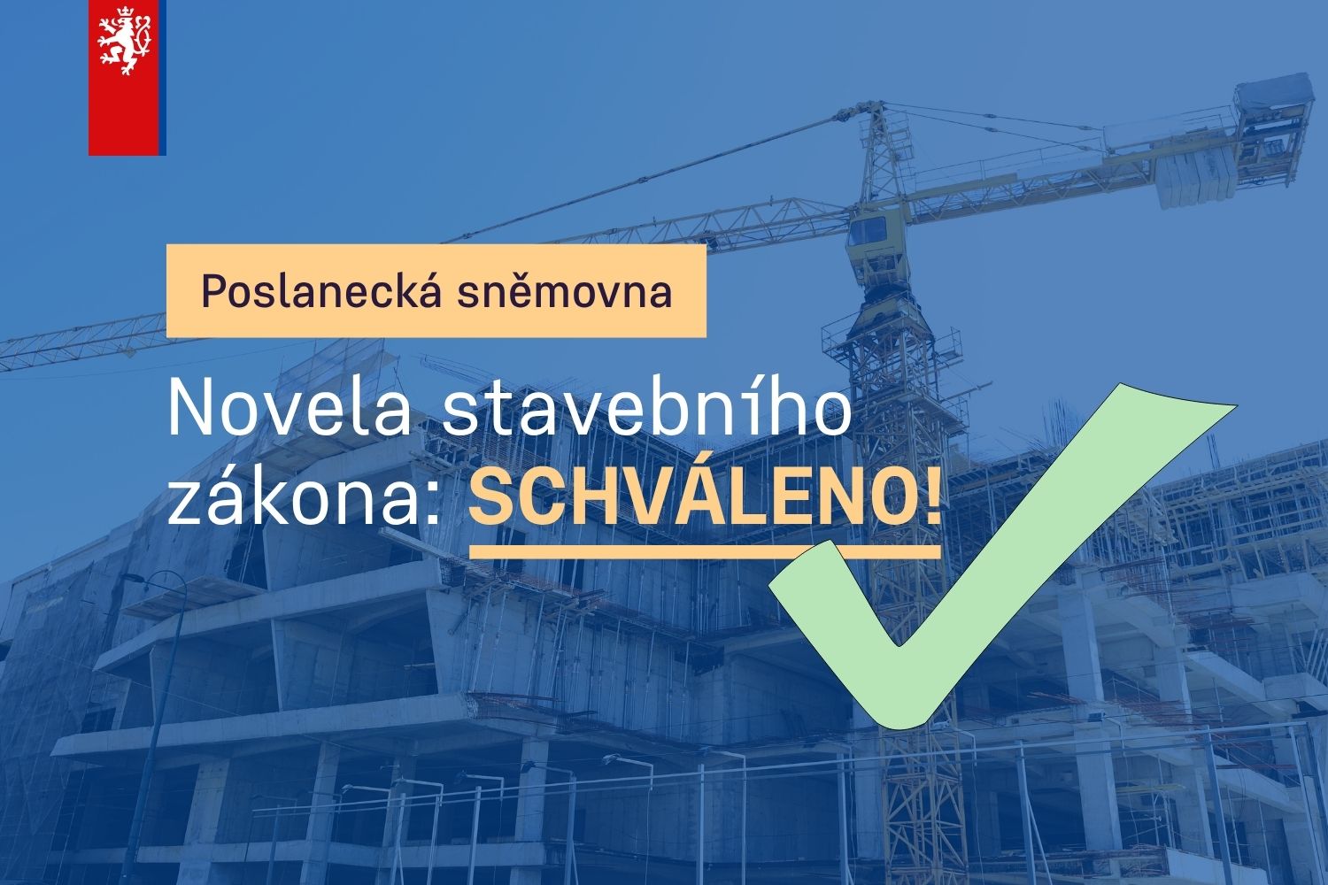 Poslanecká sněmovna schválila novelu stavebního zákona: Konec nekonečné byrokracie, zelená pro dostupné bydlení a infrastrukturu
