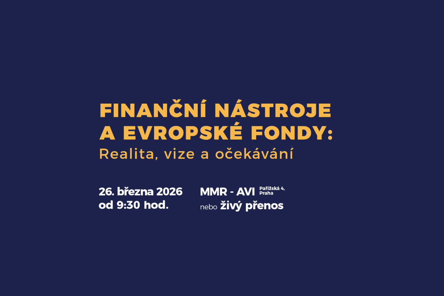 Registrace zahájena: Konference o budoucnosti finančních nástrojů ve fondech EU