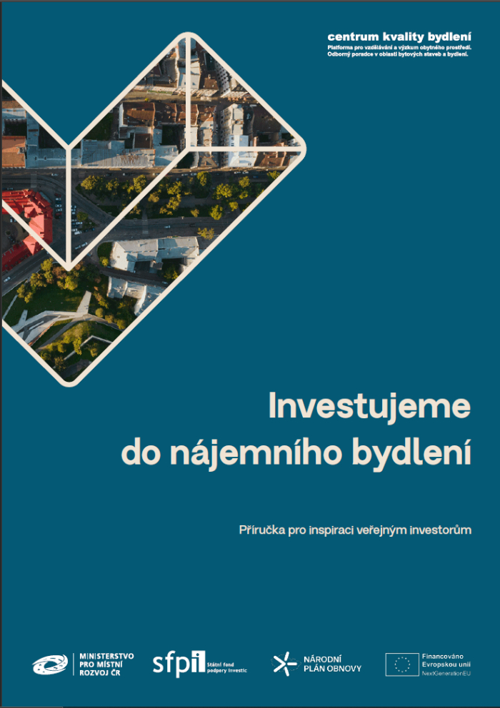 Investujeme do nájemního bydlení - příručka pro inspiraci veřejným investorům