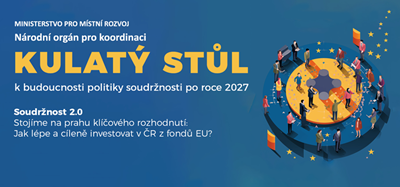 Zajímá vás využití prostředků z evropských fondů po roce 2027? Zaregistrujte se na debatu u kulatého